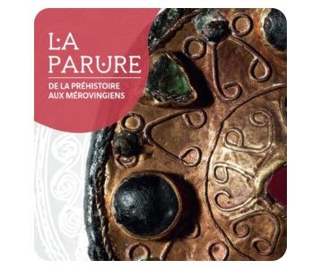 La parure - De la préhistoire aux Mérovingiens