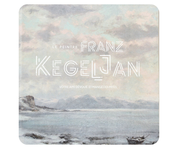 Le peintre Franz Kegeljan. Votre ami dévoué et mangé des mites