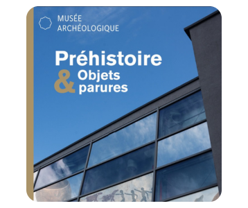Préhistoire - Objets et parures